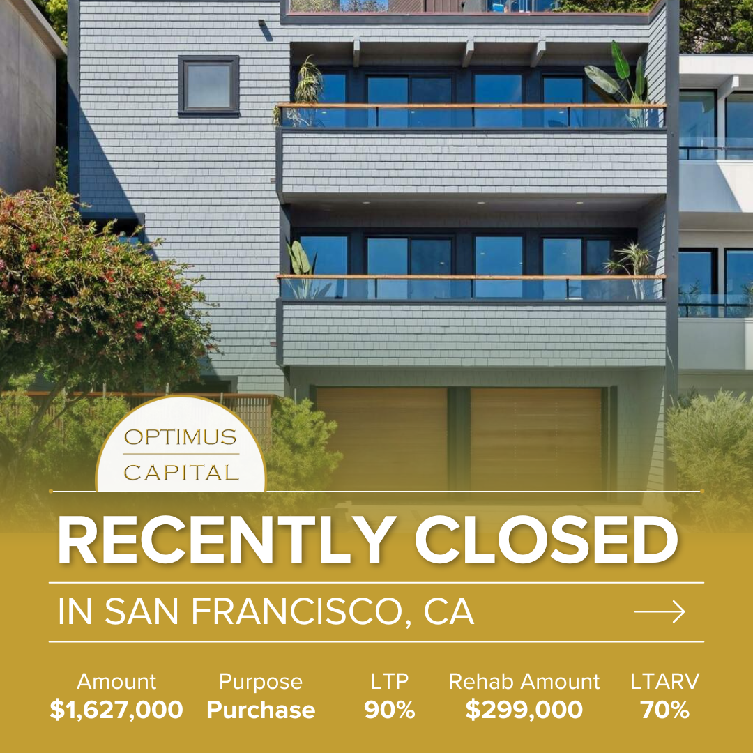 Recently funded fix and flip loan in San Francisco by Optimus Capital Inc million dollar loan